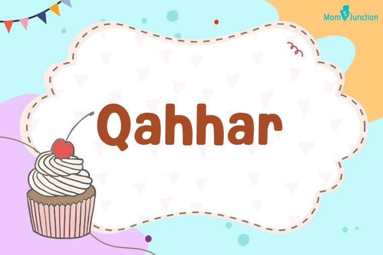 Qahhar Birthday Wallpaper