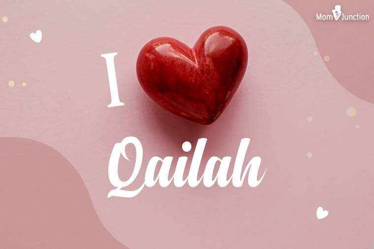 I Love Qailah Wallpaper