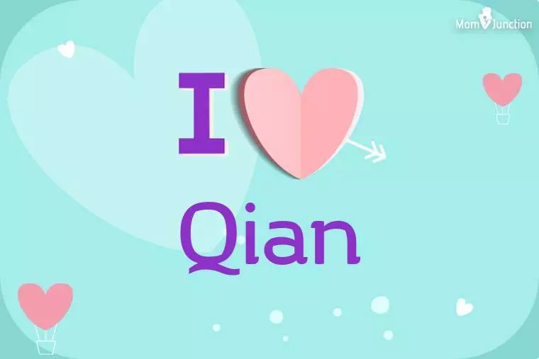 I Love Qian Wallpaper