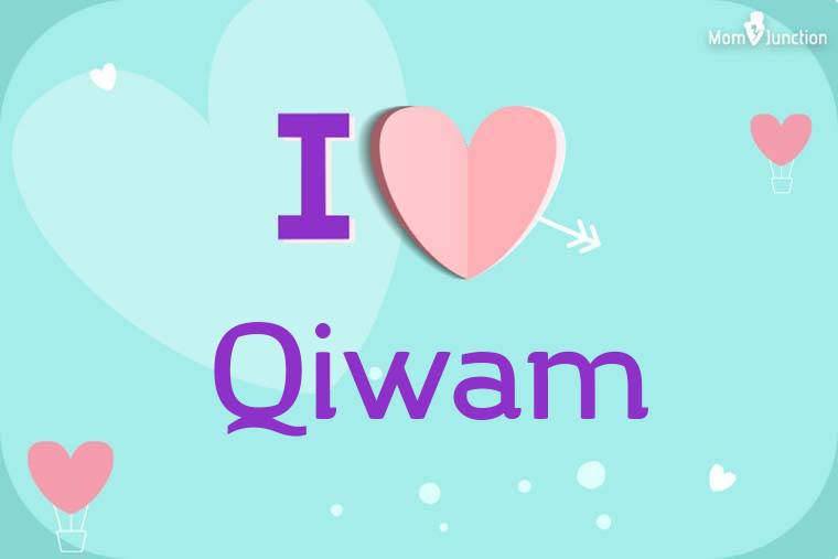 I Love Qiwam Wallpaper