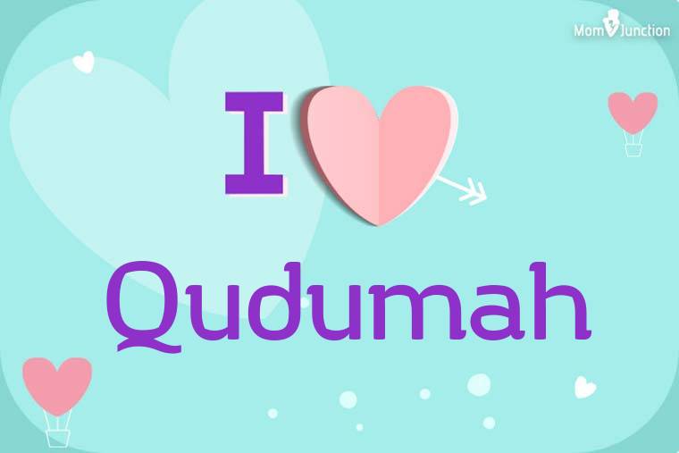 I Love Qudumah Wallpaper