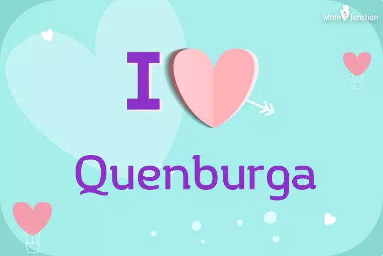 I Love Quenburga Wallpaper