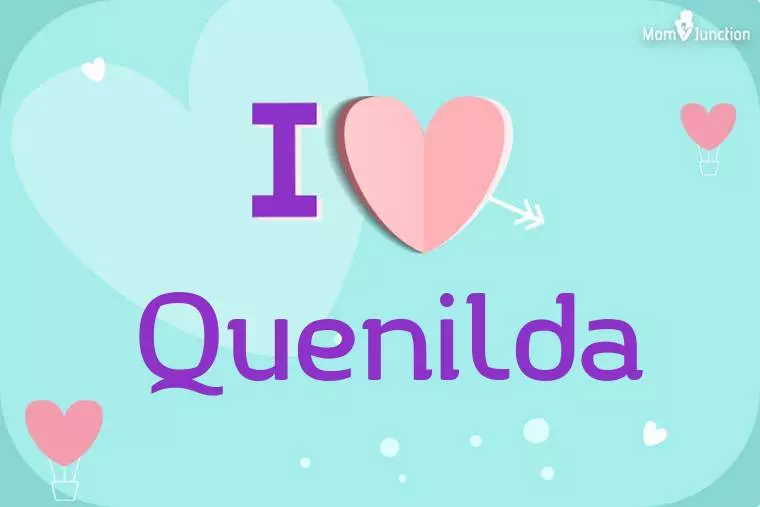 I Love Quenilda Wallpaper