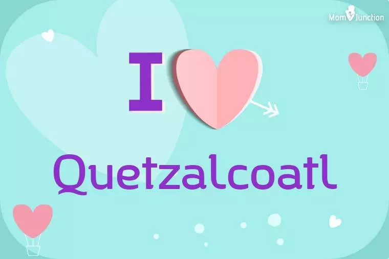 I Love Quetzalcoatl Wallpaper