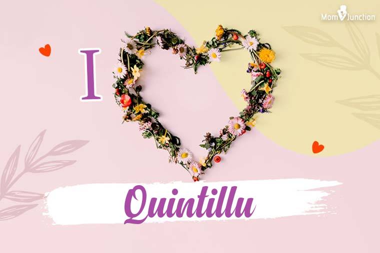I Love Quintillu Wallpaper