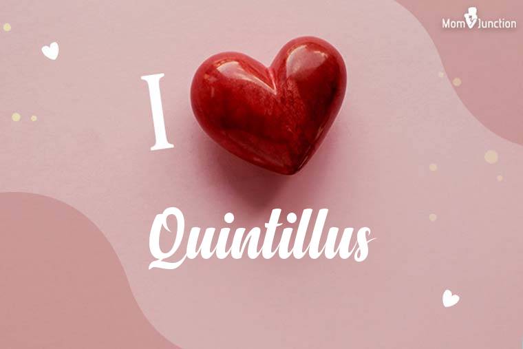 I Love Quintillus Wallpaper