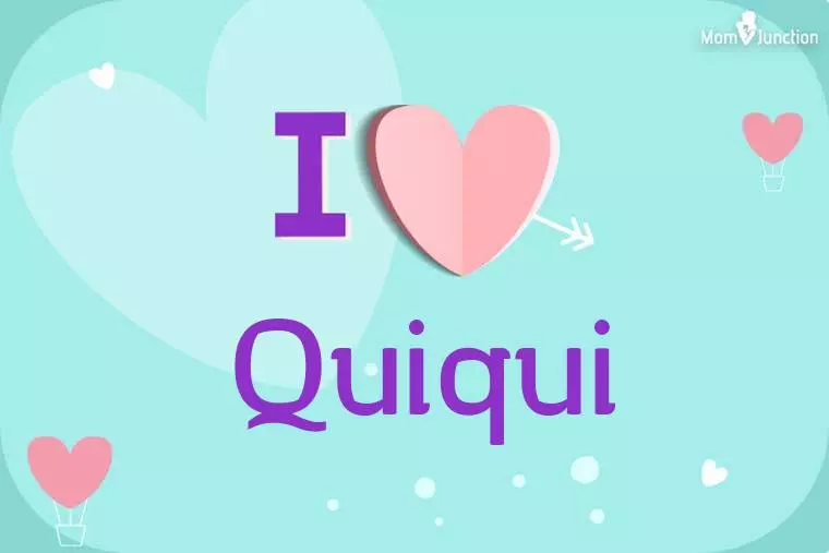 I Love Quiqui Wallpaper