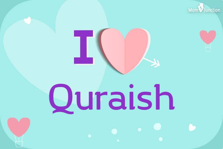 I Love Quraish Wallpaper