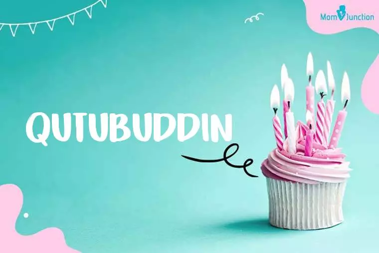 Qutubuddin Birthday Wallpaper