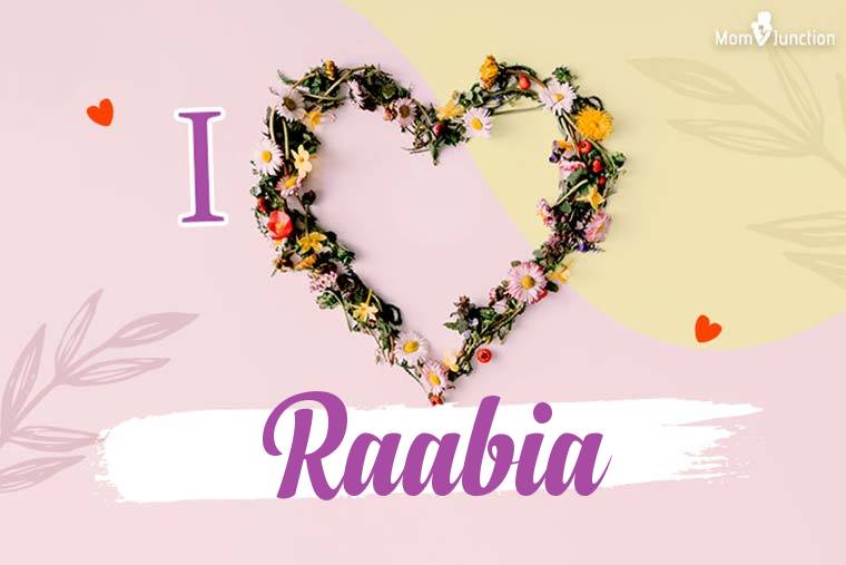 I Love Raabia Wallpaper