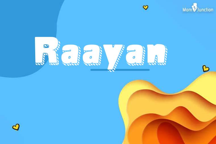 Raayan 3D Wallpaper