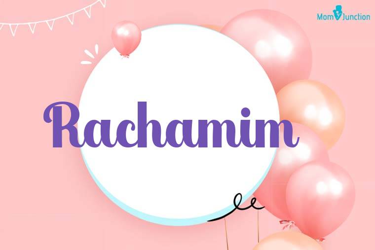 Rachamim Birthday Wallpaper