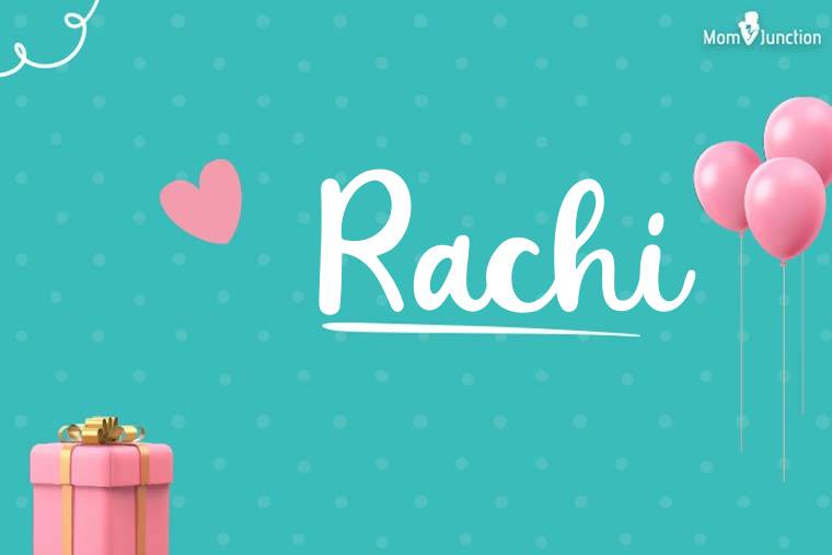 Rachi Birthday Wallpaper