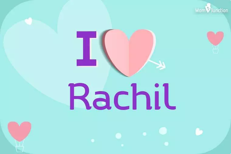 I Love Rachil Wallpaper