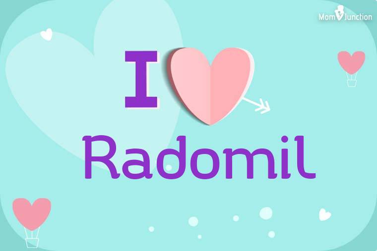 I Love Radomil Wallpaper