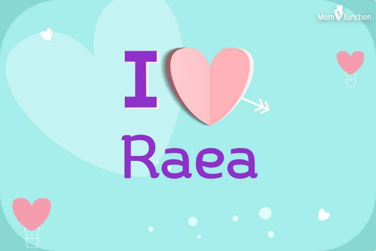 I Love Raea Wallpaper