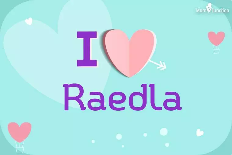 I Love Raedla Wallpaper