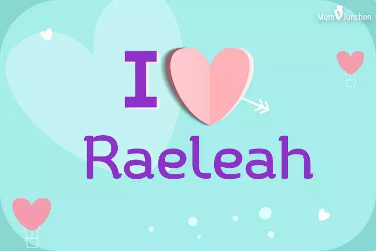 I Love Raeleah Wallpaper