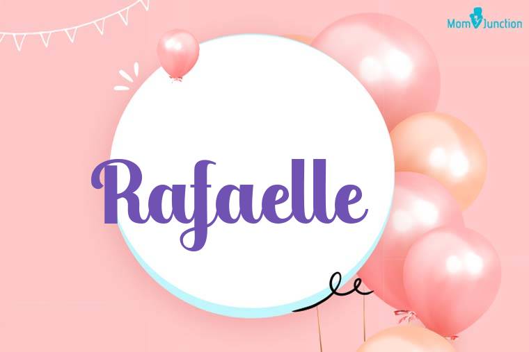 Rafaelle Birthday Wallpaper