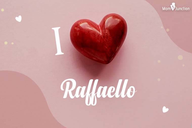 I Love Raffaello Wallpaper