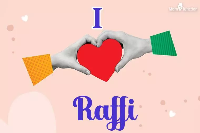 I Love Raffi Wallpaper