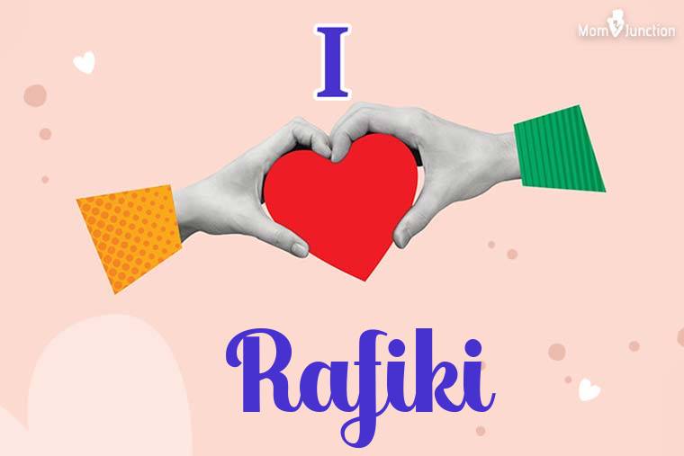 I Love Rafiki Wallpaper