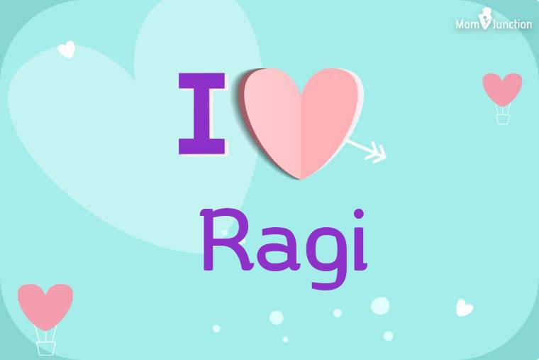 I Love Ragi Wallpaper