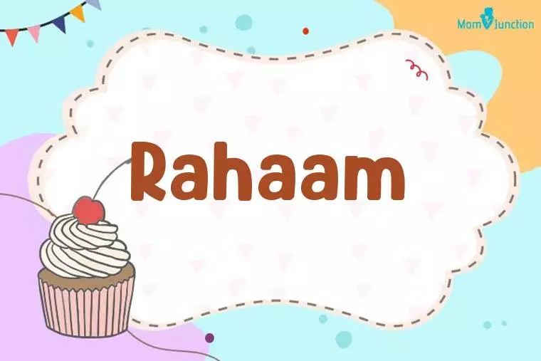 Rahaam Birthday Wallpaper