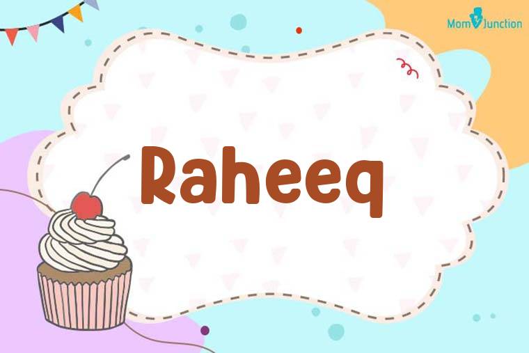 Raheeq Birthday Wallpaper