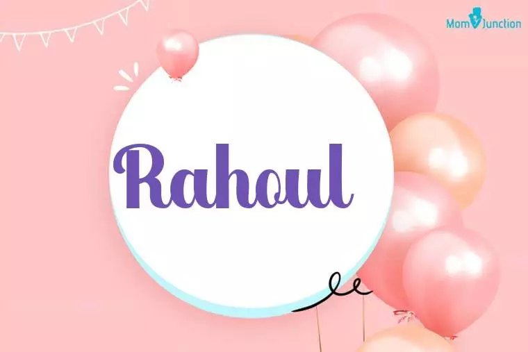 Rahoul Birthday Wallpaper