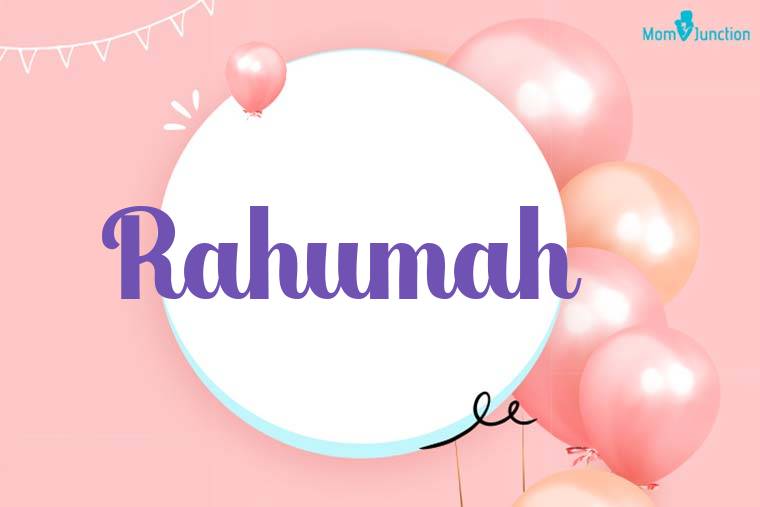 Rahumah Birthday Wallpaper