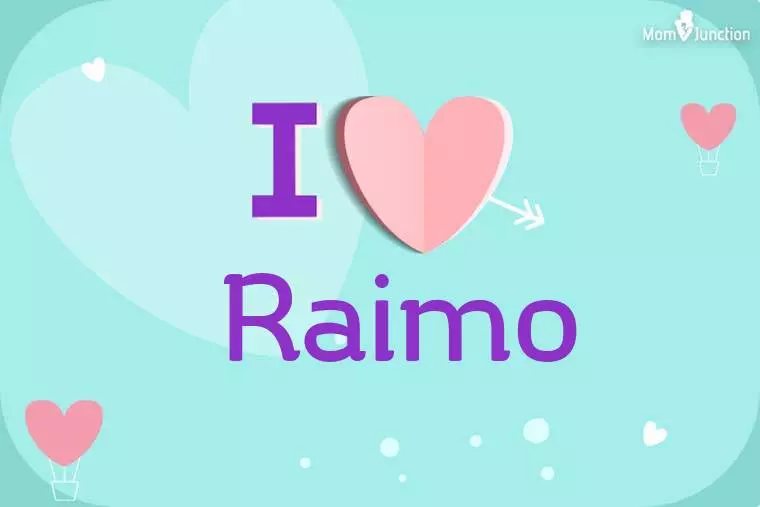 I Love Raimo Wallpaper