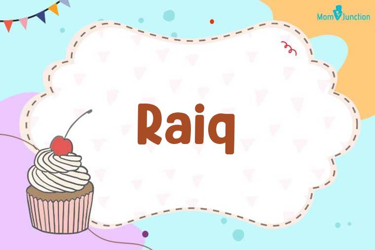 Raiq Birthday Wallpaper