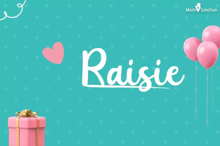 Raisie Birthday Wallpaper