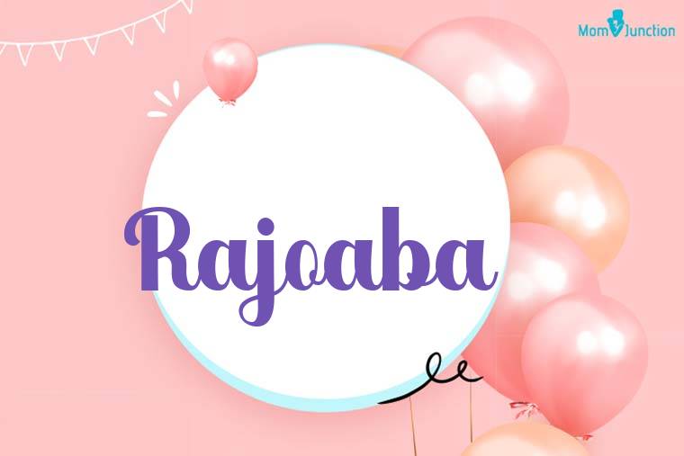 Rajoaba Birthday Wallpaper