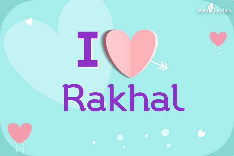 I Love Rakhal Wallpaper