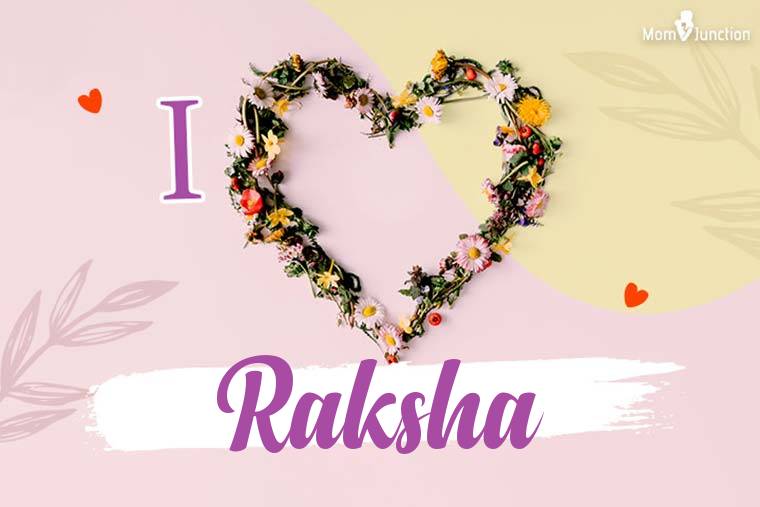 I Love Raksha Wallpaper