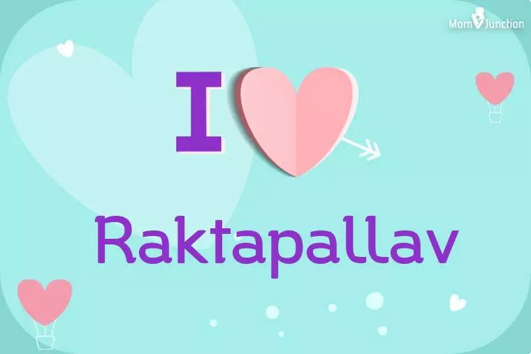 I Love Raktapallav Wallpaper