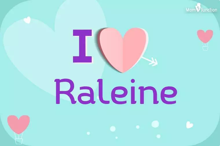 I Love Raleine Wallpaper