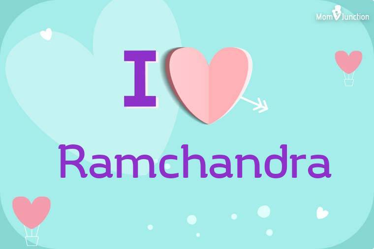 I Love Ramchandra Wallpaper