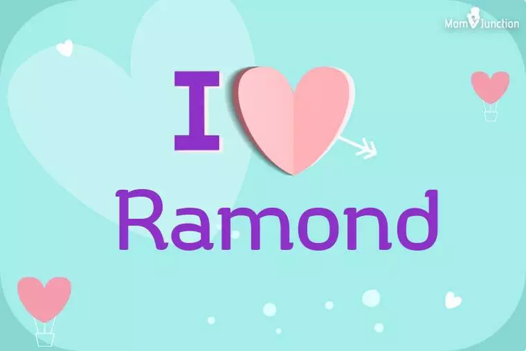 I Love Ramond Wallpaper