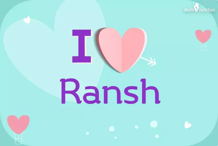 I Love Ransh Wallpaper