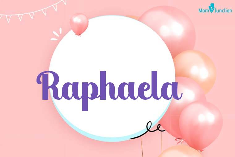 Raphaela Birthday Wallpaper