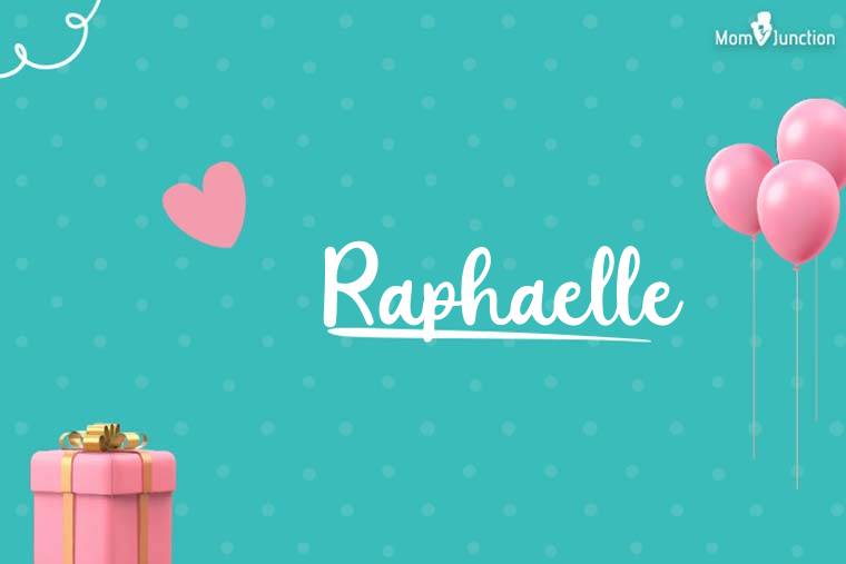 Raphaelle Birthday Wallpaper