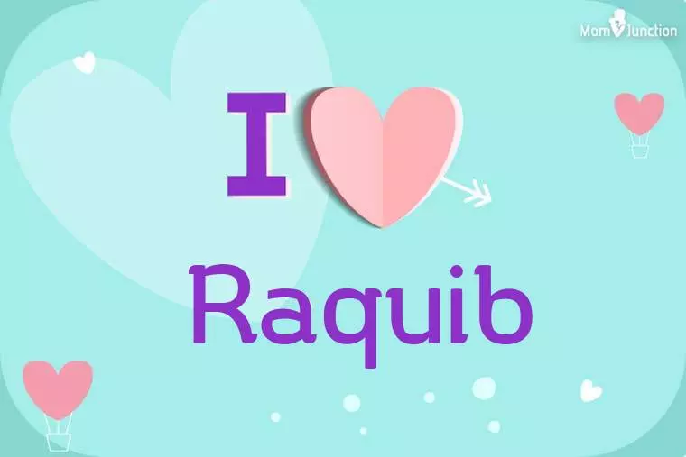 I Love Raquib Wallpaper