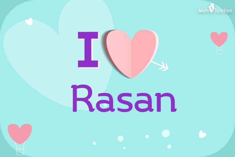 I Love Rasan Wallpaper
