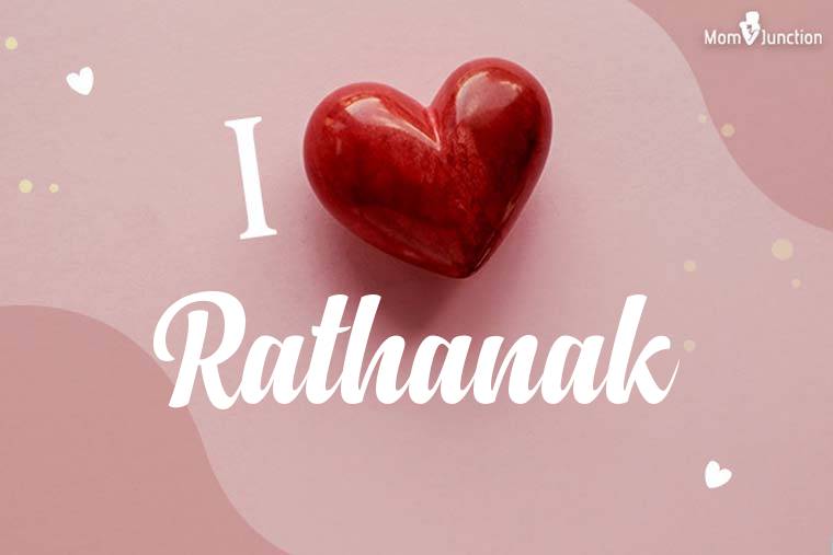 I Love Rathanak Wallpaper