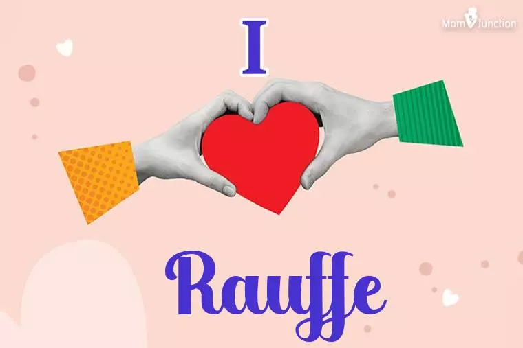 I Love Rauffe Wallpaper