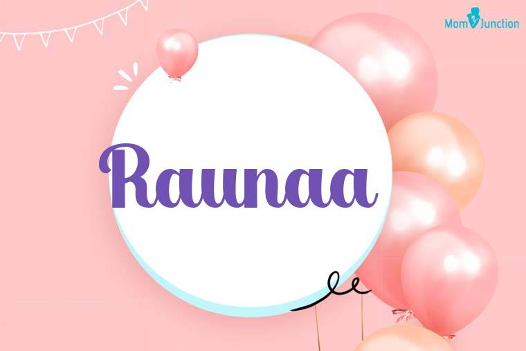Raunaa Birthday Wallpaper