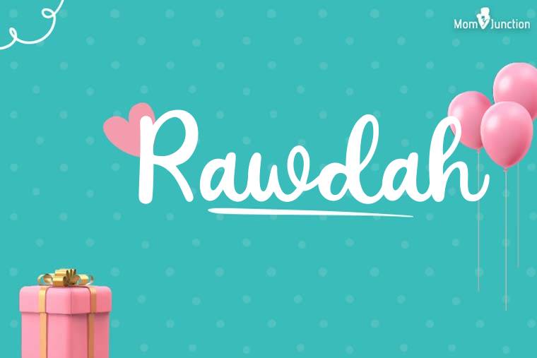 Rawdah Birthday Wallpaper